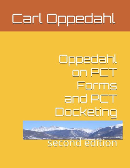 Oppedahl on PCT Forms and PCT Docketing - second edition - discounted